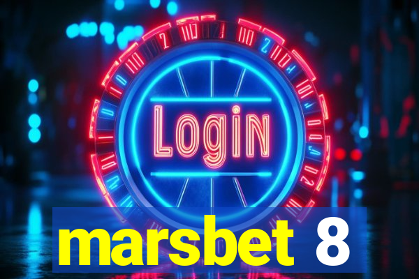 marsbet 8